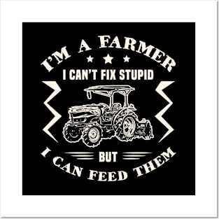 I'm A Farmer I Can't Fix Stupid // Retro Style Design Posters and Art